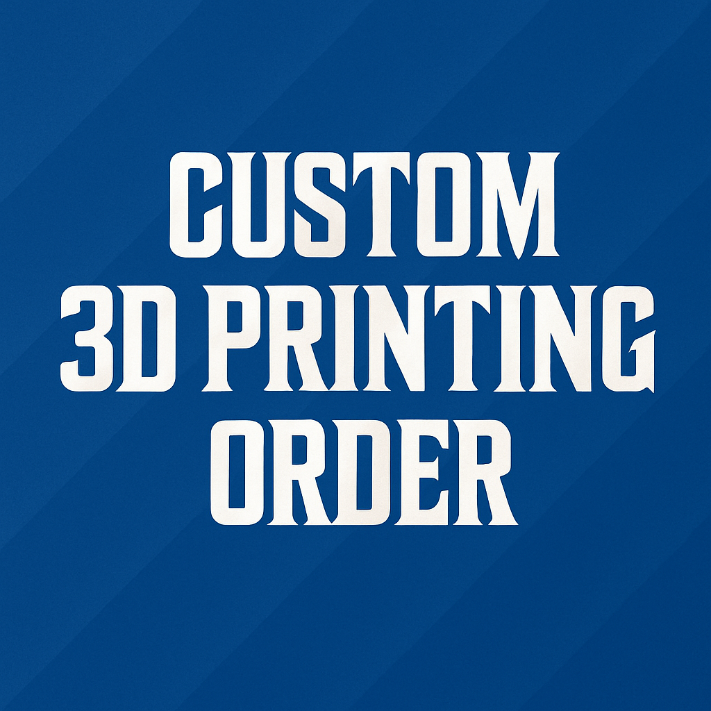 Custom 3D Printing Order